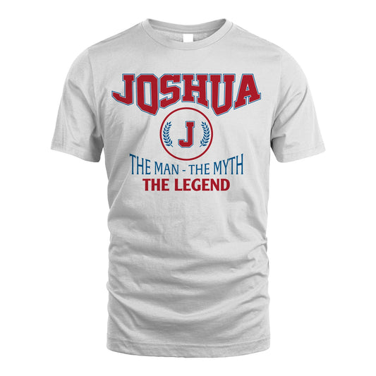 The Man The Myth The Legend Jet Style Shirt JOSHUA M1-9