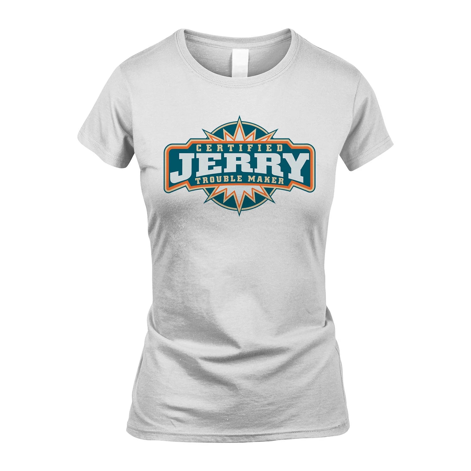 Certified Your Name Trouble Maker Shirt JERRY M1-36