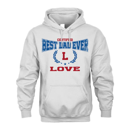 Certified Best Dad Ever Shirt LOVE M1-11