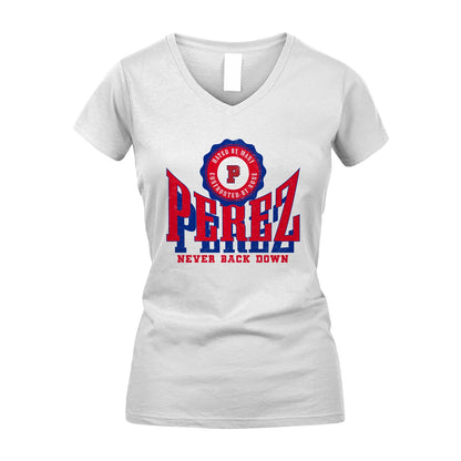 Your Name Never Back Down Shirt PEREZ M1-33