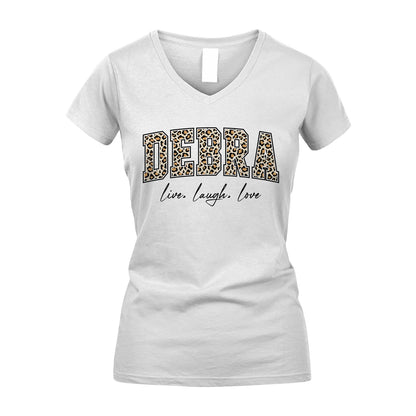 Live Laugh Love Custom Name With Leopard Pattern Shirt DEBRA M1-13