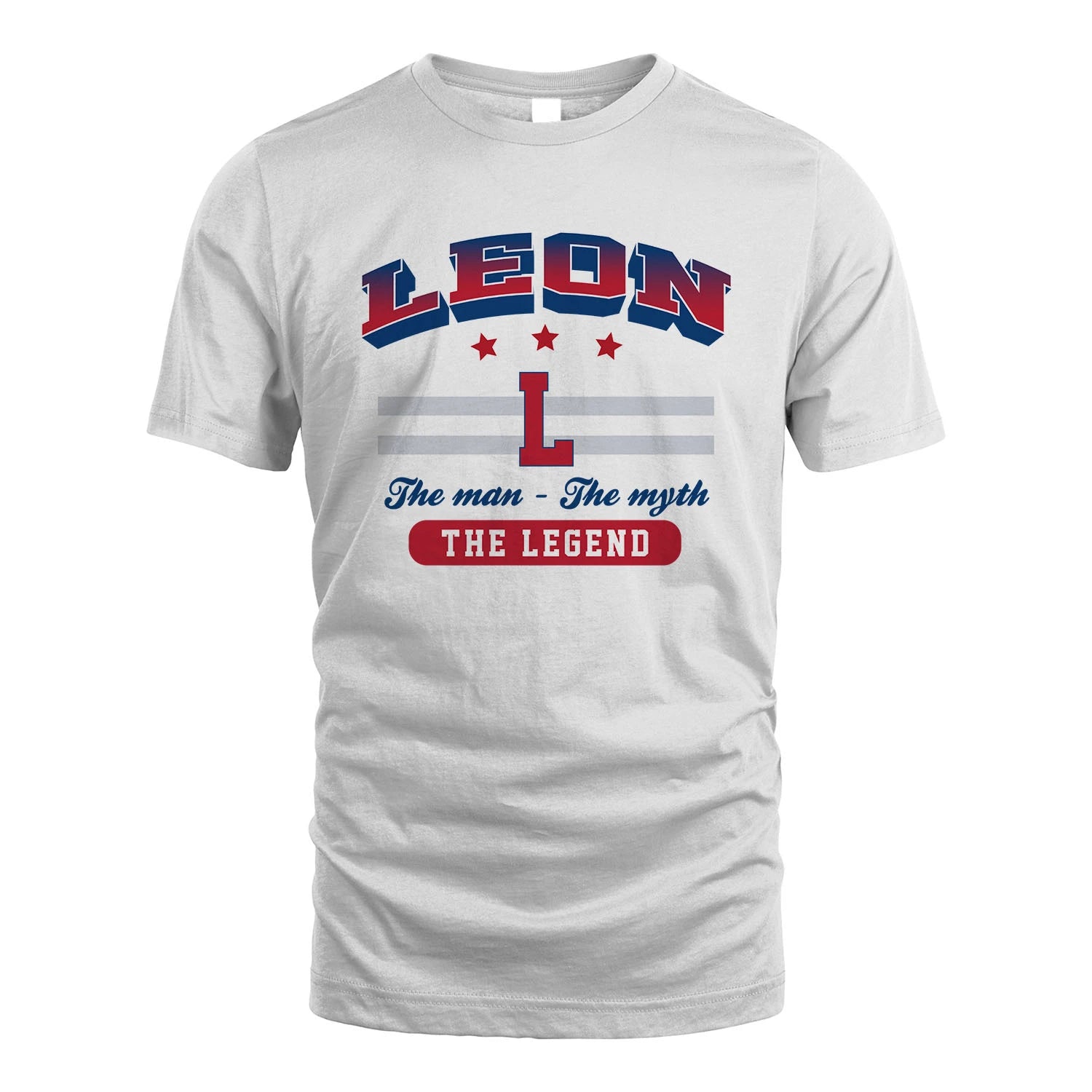 The Man The Myth The Legend With Your Name Shirt LEON M1-35