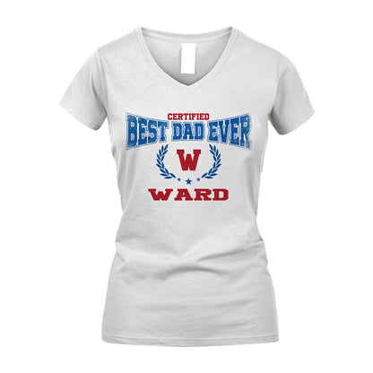 Certified Best Dad Ever Shirt WARD M1-11