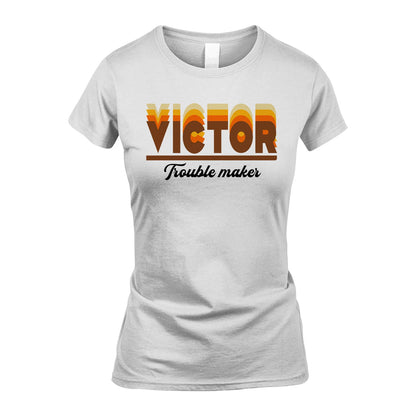 Your Name Trouble Maker Funny Shirt VICTOR M1-34