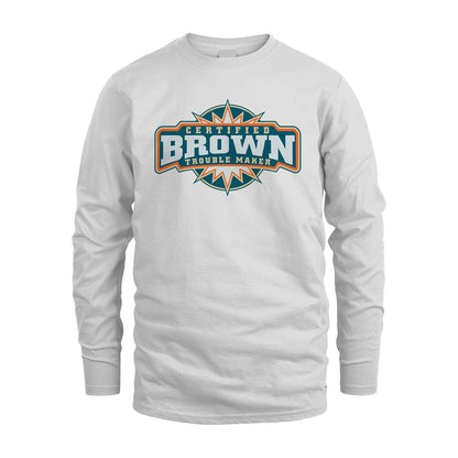 Certified Your Name Trouble Maker Shirt BROWN M1-36
