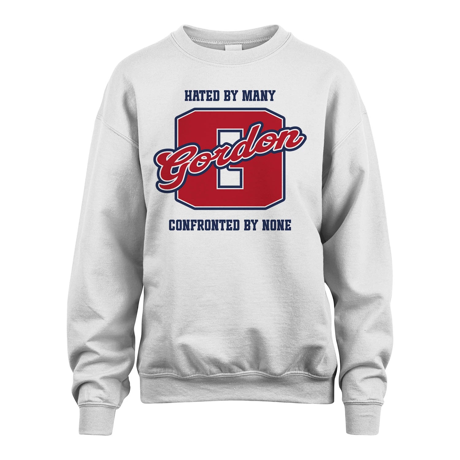 Hated By Many Confronted By None Personalized Name Shirt GORDON M1-8