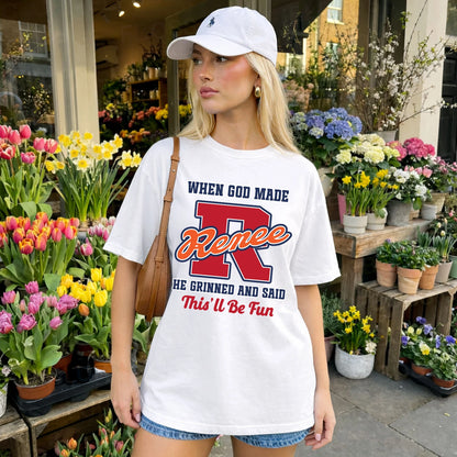God Made Your Name Custom Shirt RENEE M1-16