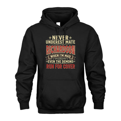 Never Underestimate When I'm Mad Shirt RICHARDSON M1-4