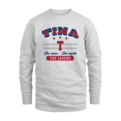 The Man The Myth The Legend With Your Name Shirt TINA M1-35