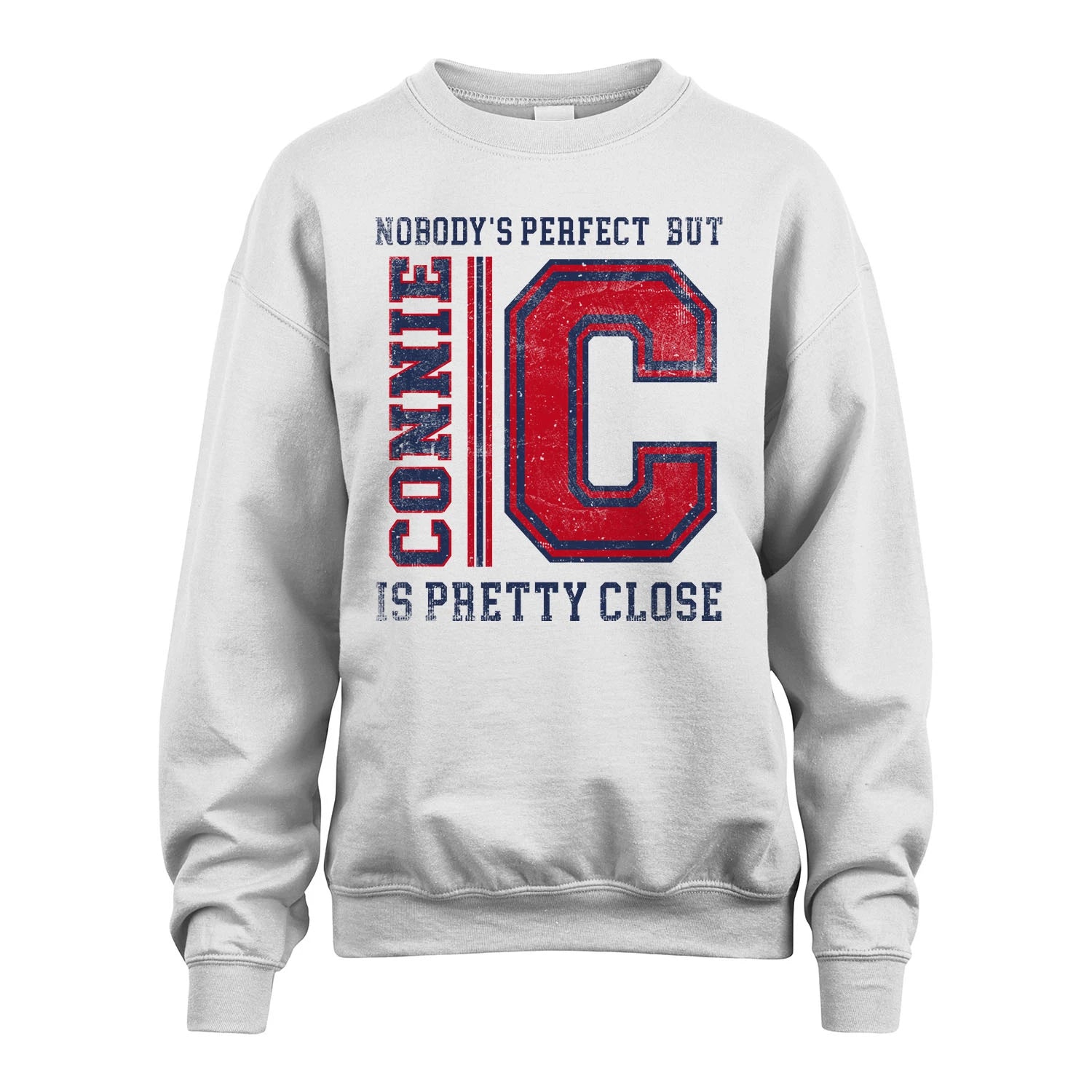 Nobody's Perfect, But Your Name Is Pretty Close CONNIE M1-21