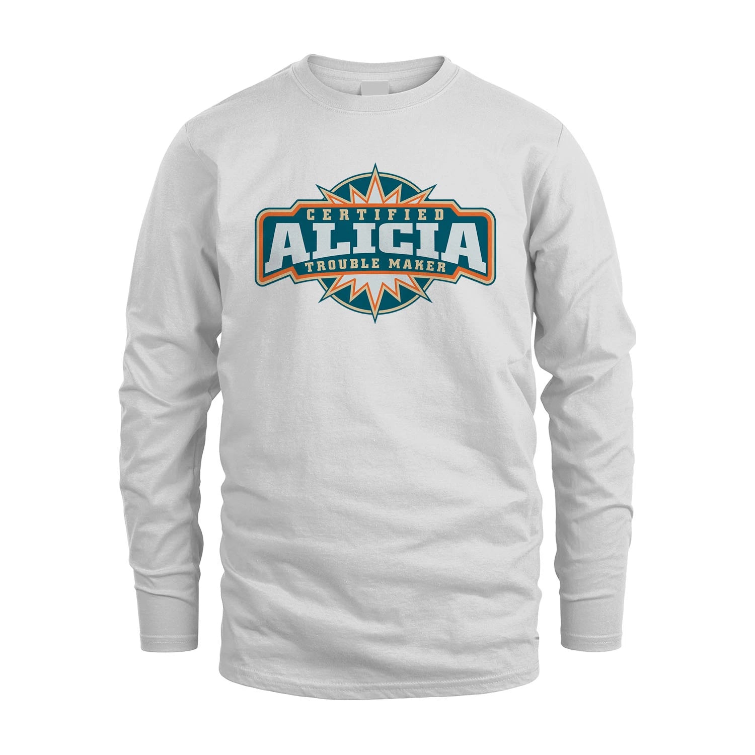 Certified Your Name Trouble Maker Shirt ALICIA M1-36