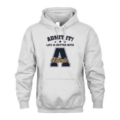 Life Is Better With Your Name Shirt ANTONIO M1-17
