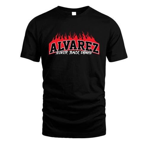 Never Back Down Your Name With Fire Shirt ALVAREZ M1-37