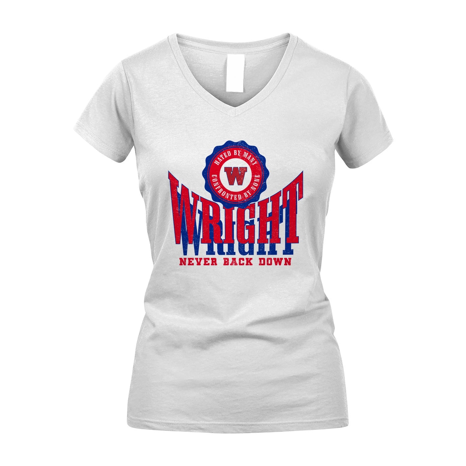 Your Name Never Back Down Shirt WRIGHT M1-33