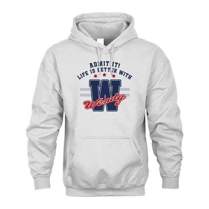 Admit It Life Is Better With Your Name Custom Shirt WENDY M1-20