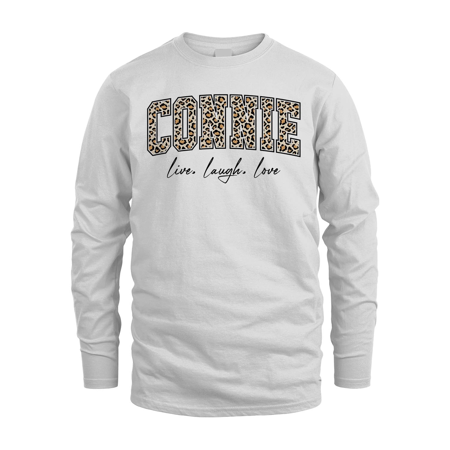 Live Laugh Love Custom Name With Leopard Pattern Shirt CONNIE M1-13