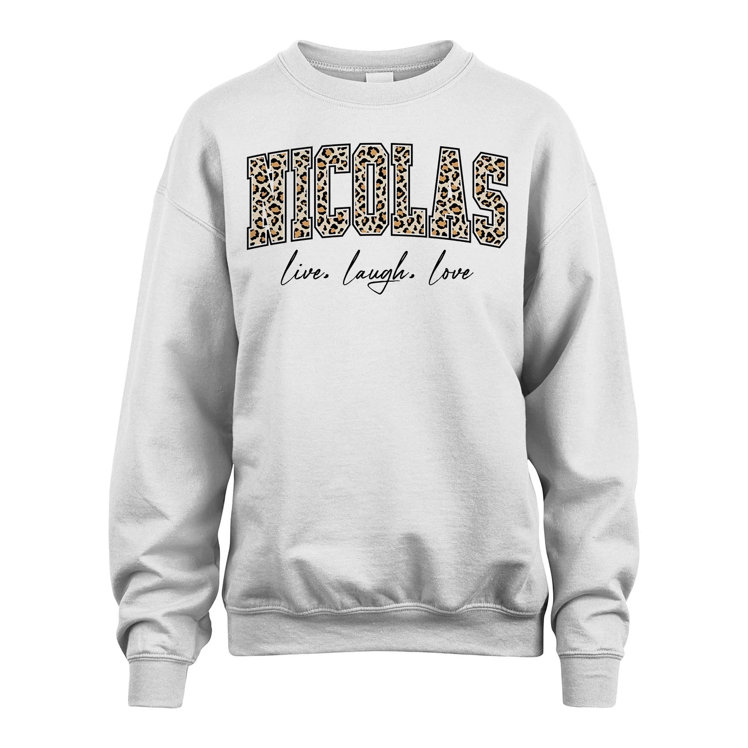 Live Laugh Love Custom Name With Leopard Pattern Shirt NICOLAS M1-13