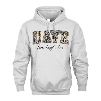 Live Laugh Love Custom Name With Leopard Pattern Shirt DAVE M1-13