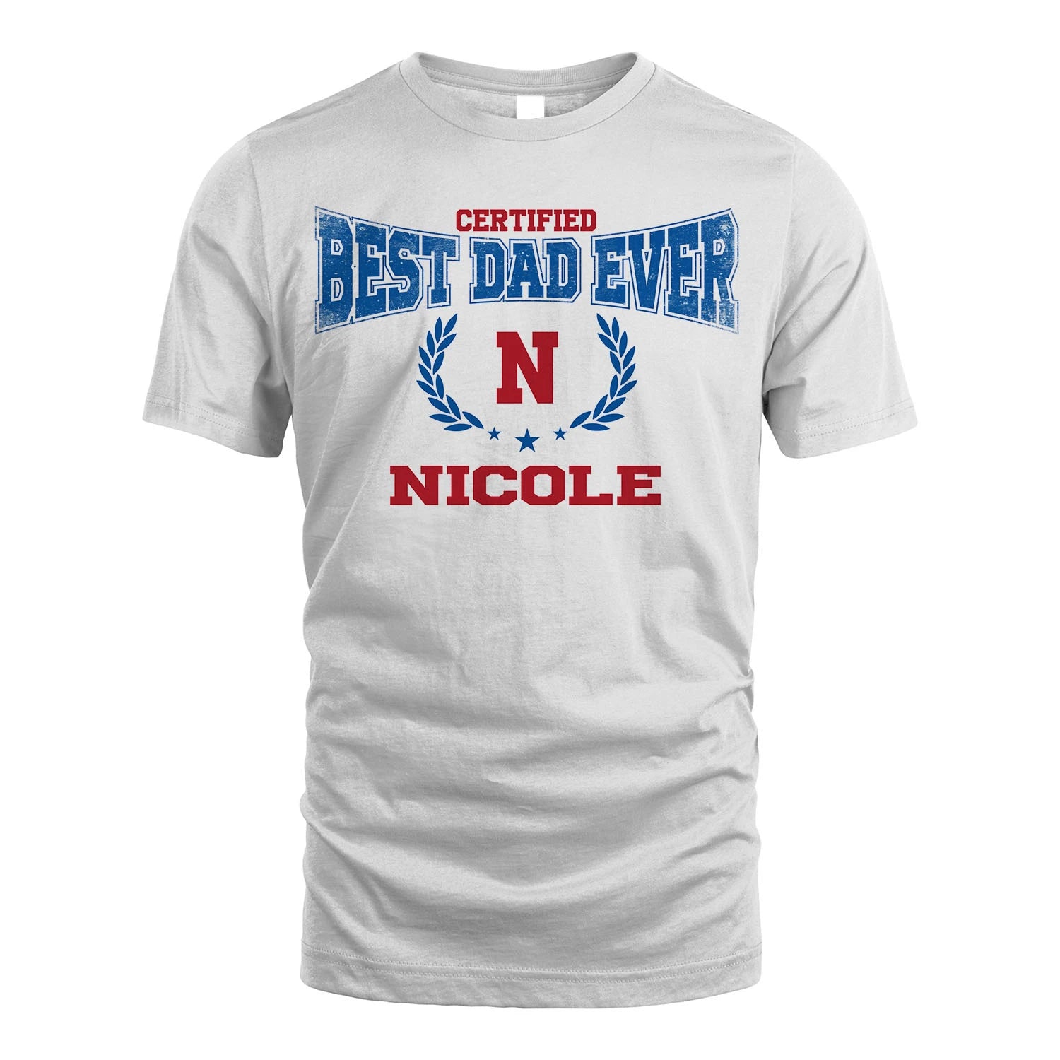 Certified Best Dad Ever Shirt NICOLE M1-11