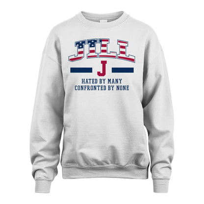 Hated By Many Confronted By None America Shirt JILL M1-10