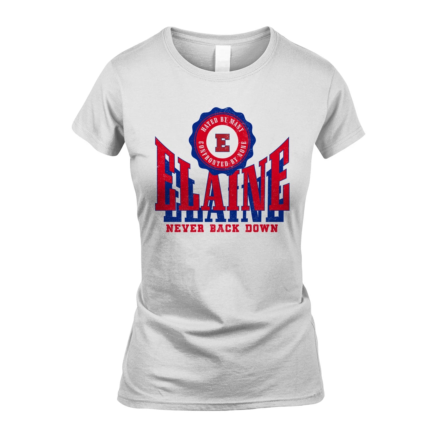 Your Name Never Back Down Shirt ELAINE M1-33