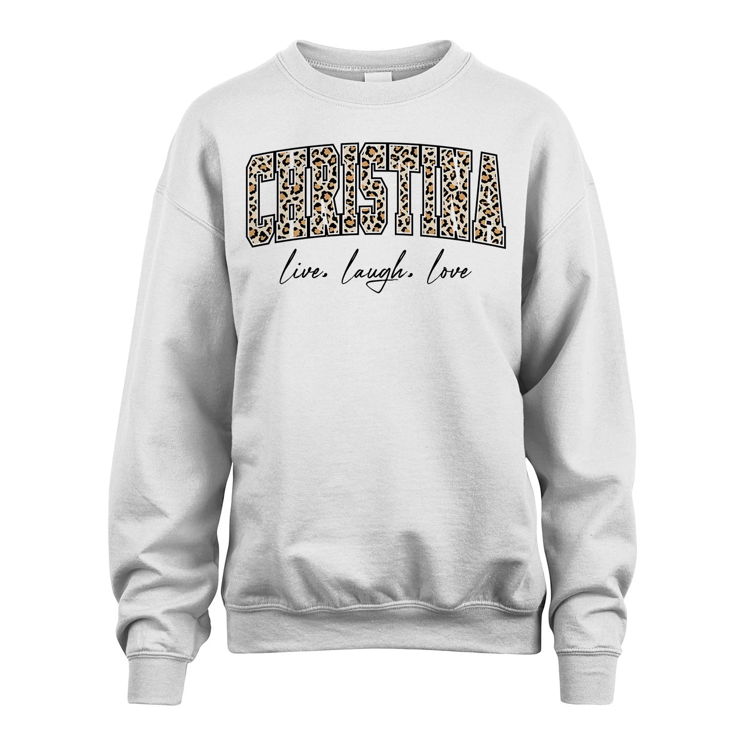 Live Laugh Love Custom Name With Leopard Pattern Shirt CHRISTINA M1-13