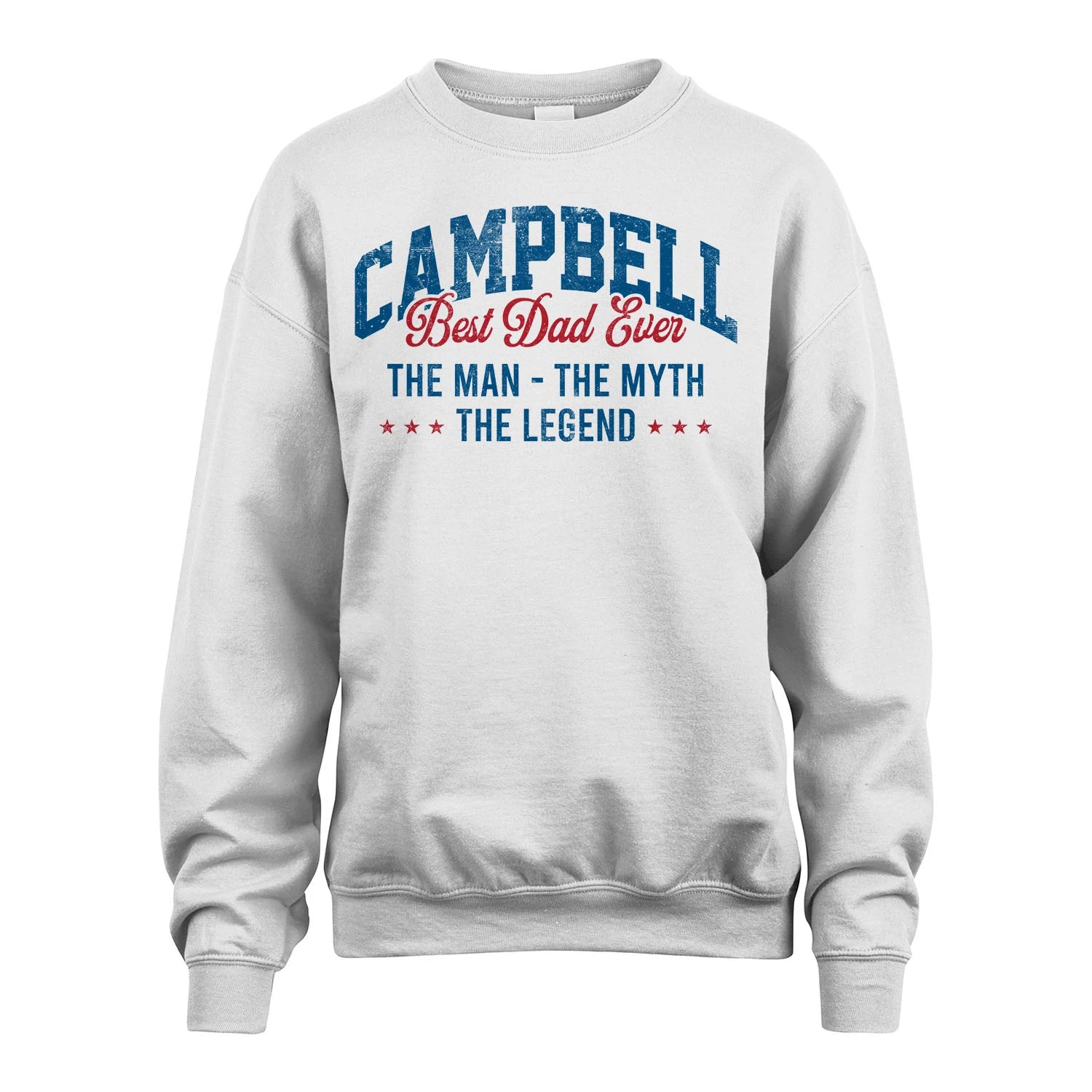 Best Dad Ever The Man The Myth The Legend CAMPBELL M1-7
