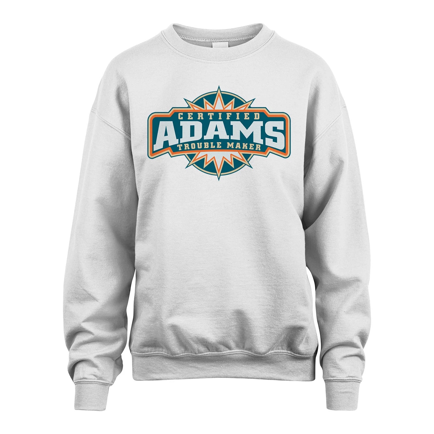 Certified Your Name Trouble Maker Shirt ADAMS M1-36