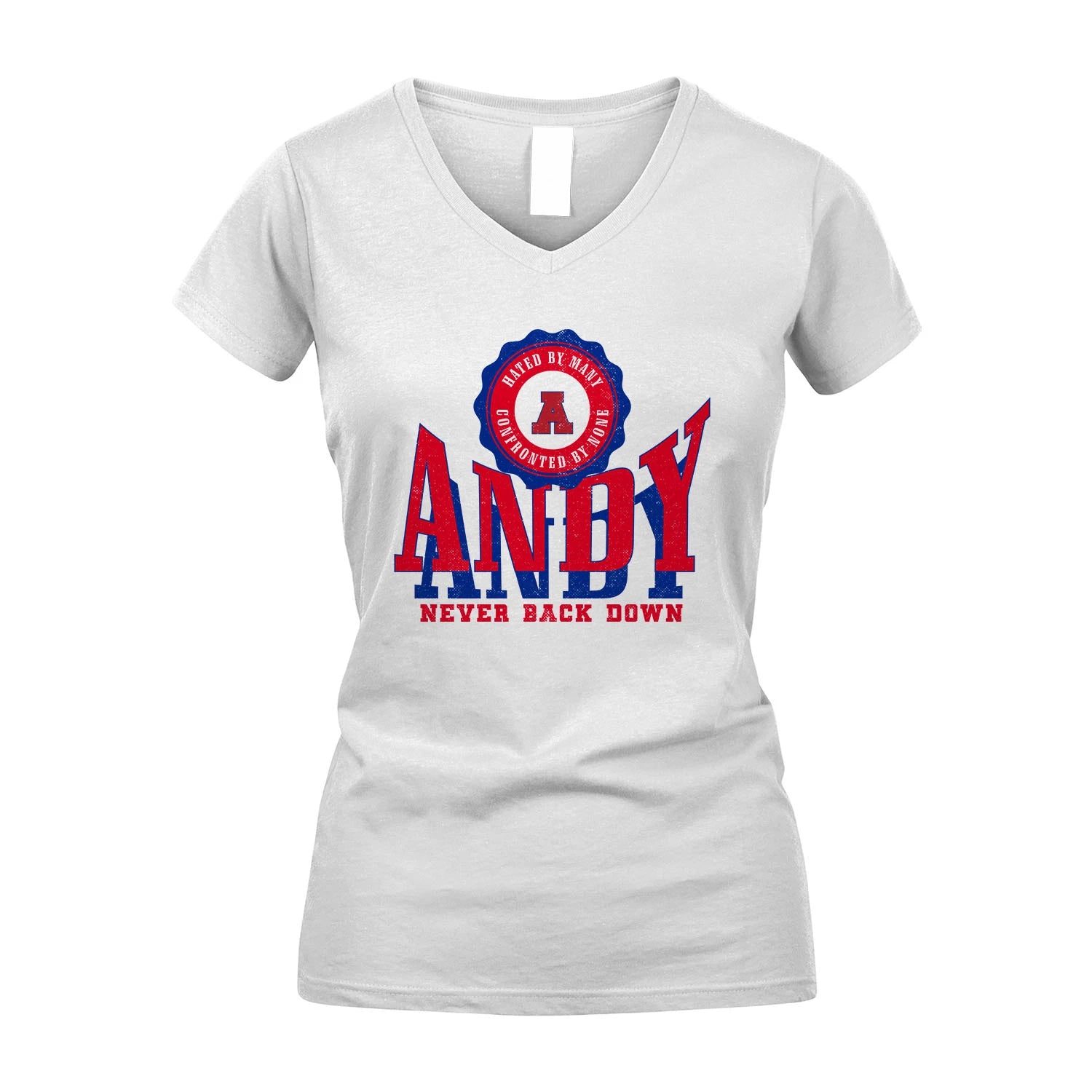 Your Name Never Back Down Shirt ANDY M1-33