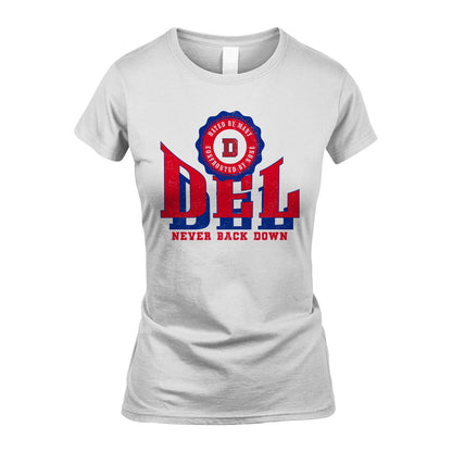 Your Name Never Back Down Shirt DEL M1-33