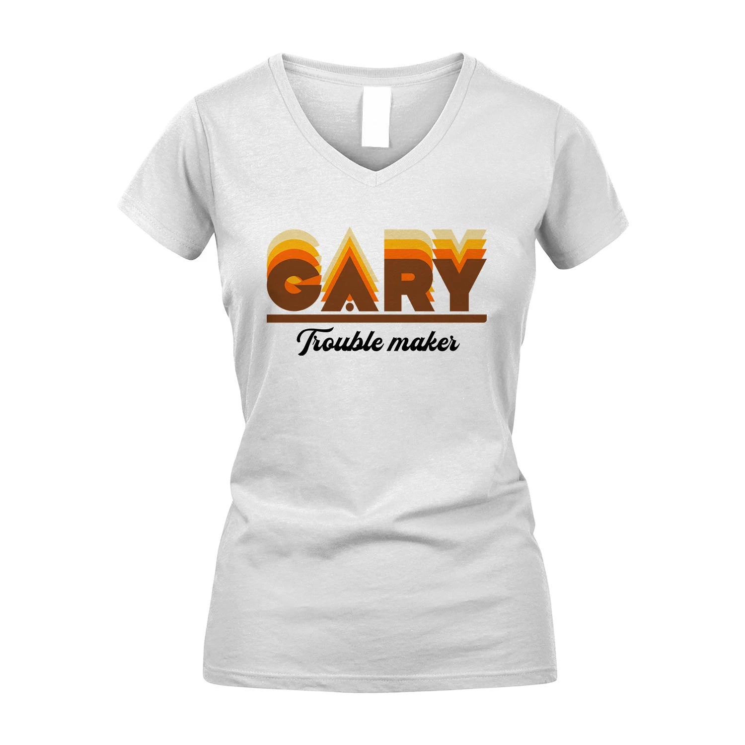 Your Name Trouble Maker Funny Shirt GARY M1-34