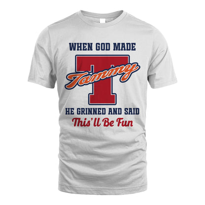 God Made Your Name Custom Shirt TAMMY M1-16