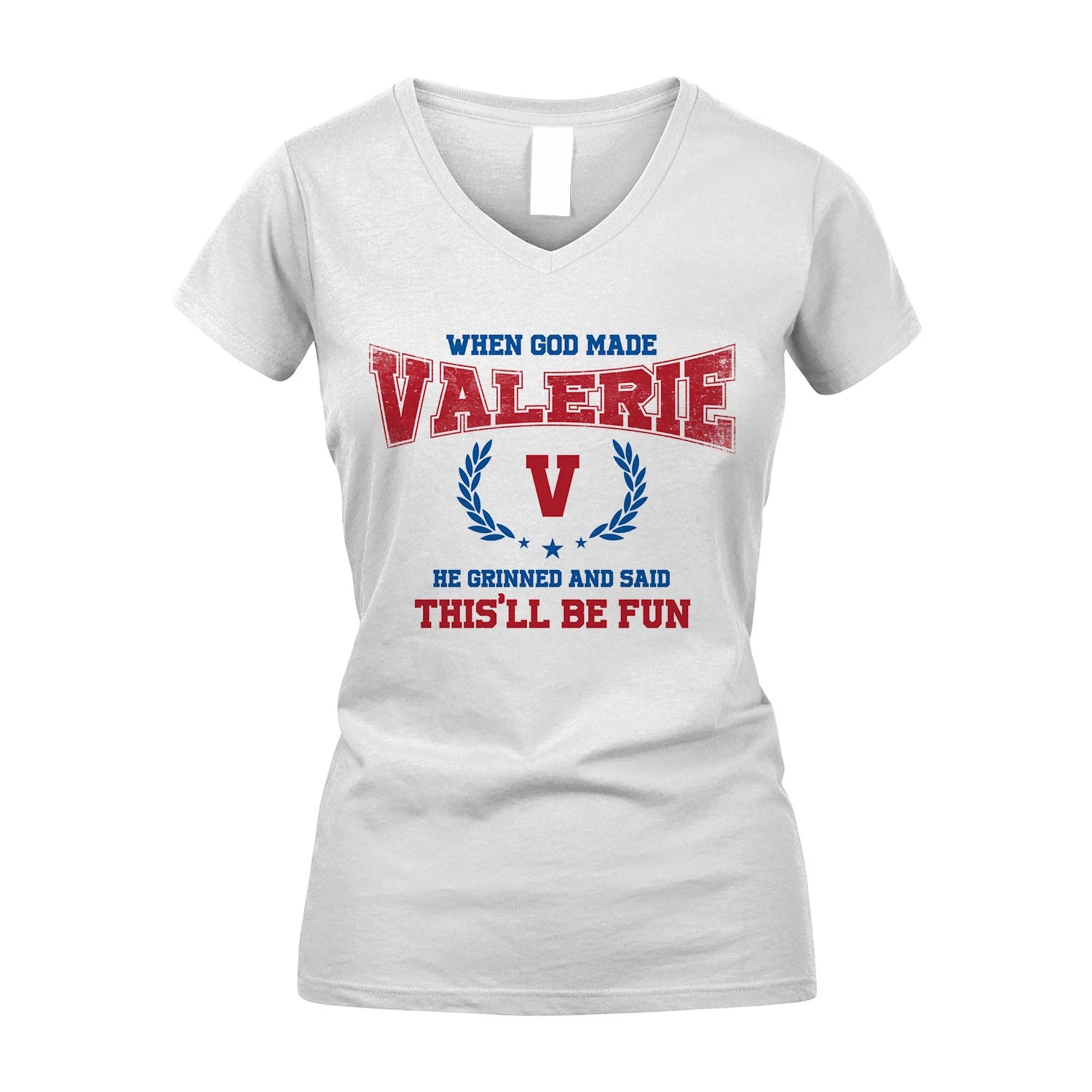 When God Made He Grinned And Said This'll Be Fun Shirt VALERIE M1-12