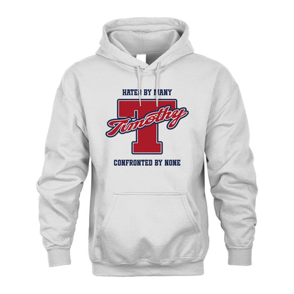 Hated By Many Confronted By None Personalized Name Shirt TIMOTHY M1-8