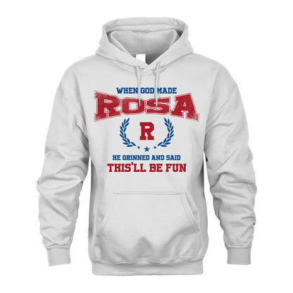 When God Made He Grinned And Said This'll Be Fun Shirt ROSA M1-12