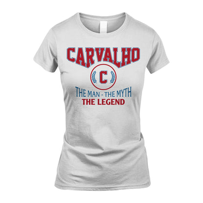 The Man The Myth The Legend Jet Style Shirt CARVALHO M1-9