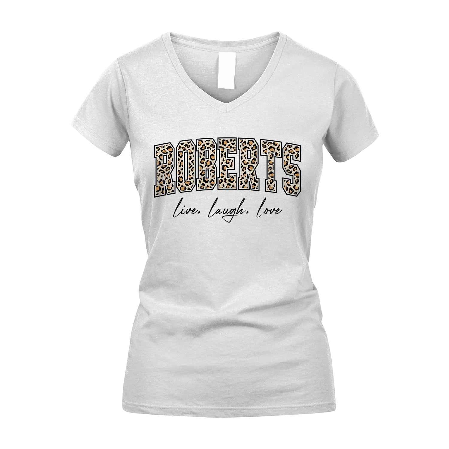 Live Laugh Love Custom Name With Leopard Pattern Shirt ROBERTS M1-13