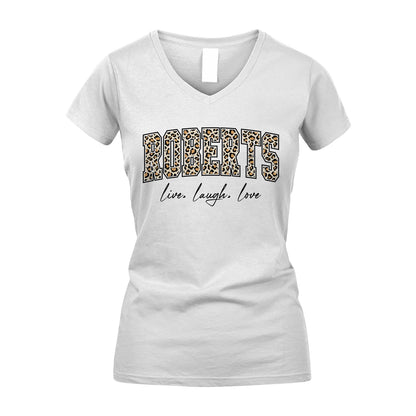 Live Laugh Love Custom Name With Leopard Pattern Shirt ROBERTS M1-13