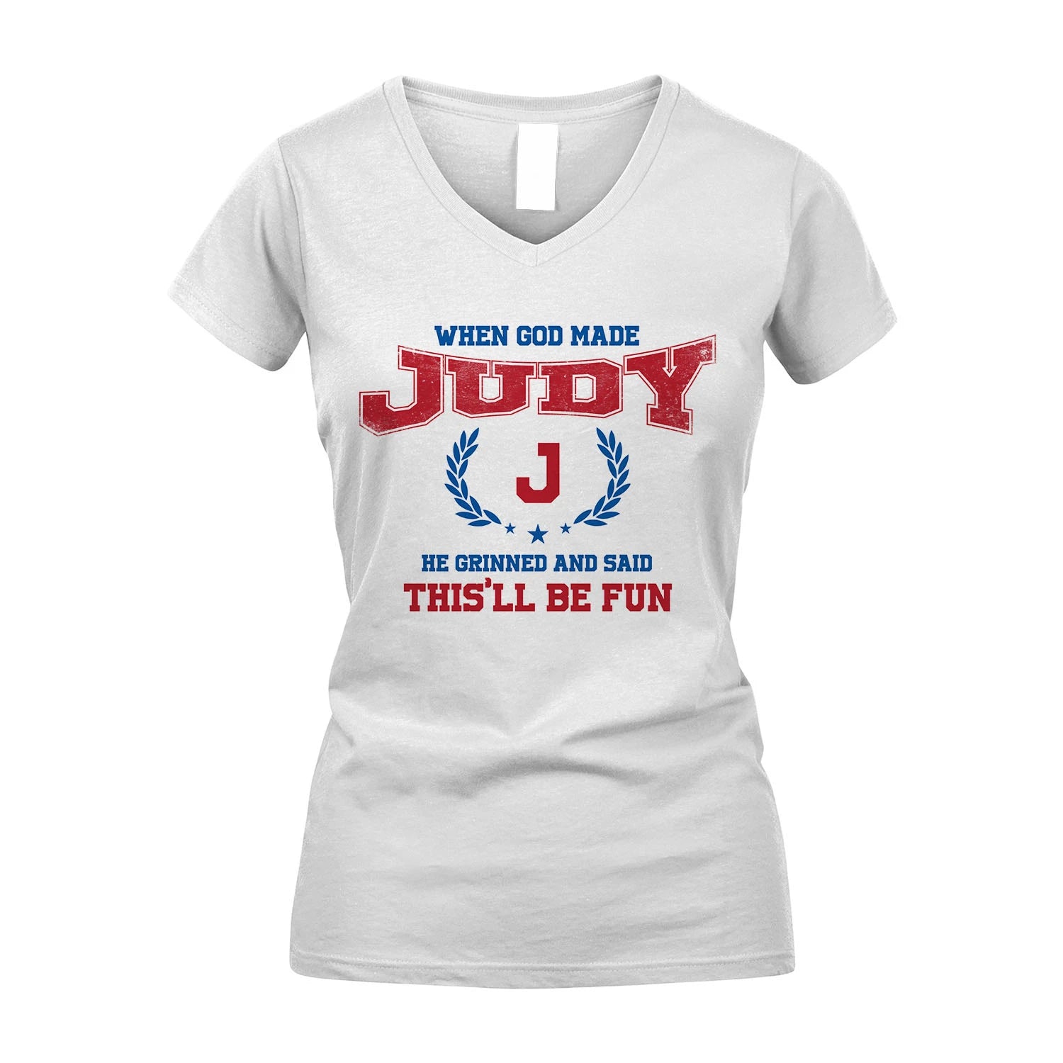 When God Made He Grinned And Said This'll Be Fun Shirt JUDY M1-12