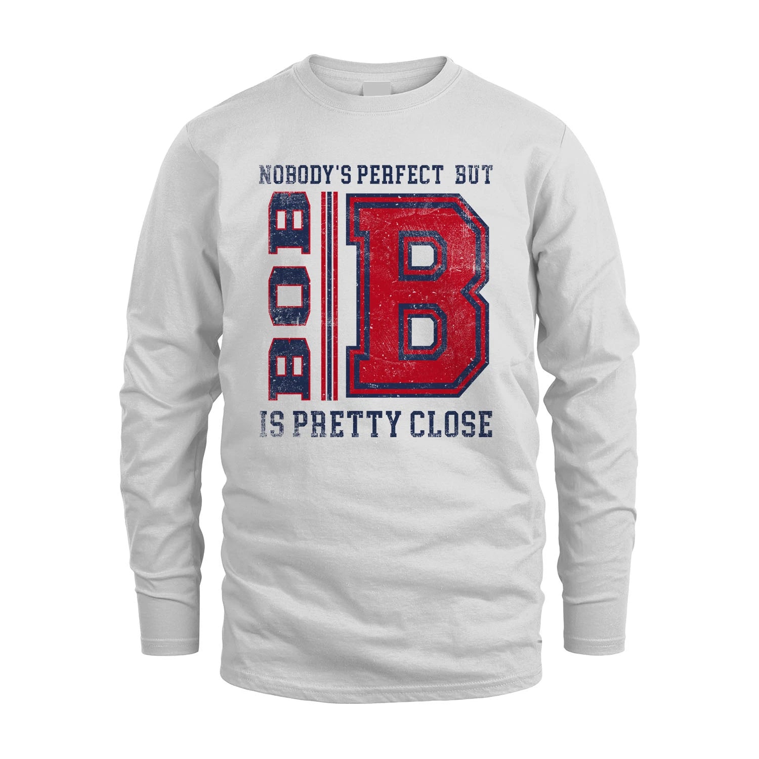 Nobody's Perfect, But Your Name Is Pretty Close BOB M1-21