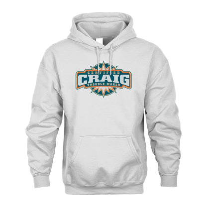 Certified Your Name Trouble Maker Shirt CRAIG M1-36