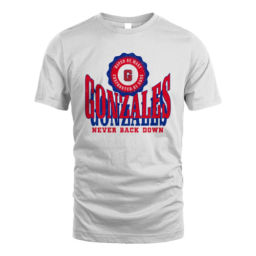 Your Name Never Back Down Shirt GONZALES M1-33
