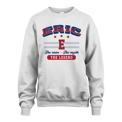 The Man The Myth The Legend With Your Name Shirt ERIC M1-35