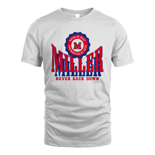 Your Name Never Back Down Shirt MILLER M1-33
