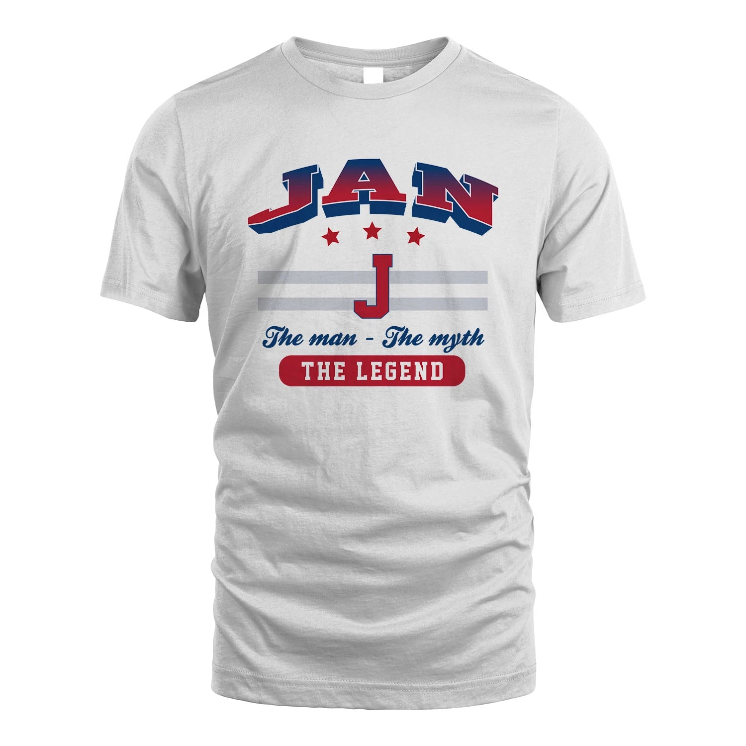 The Man The Myth The Legend With Your Name Shirt JAN M1-35