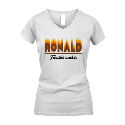 Your Name Trouble Maker Funny Shirt RONALD M1-34