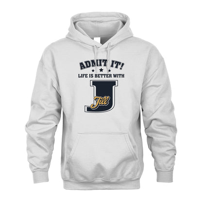 Life Is Better With Your Name Shirt JILL M1-17