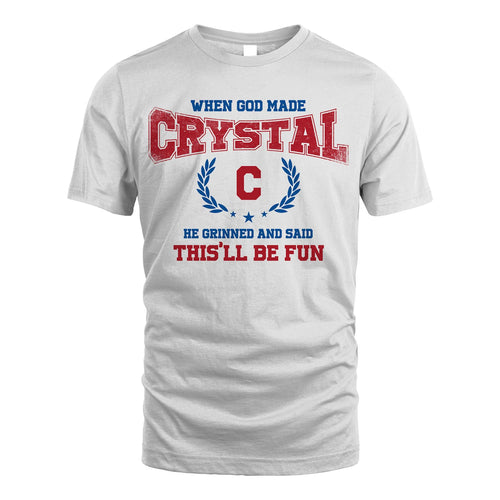 When God Made He Grinned And Said This'll Be Fun Shirt CRYSTAL M1-12