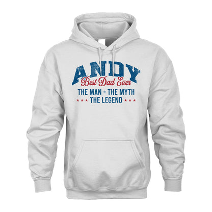 Best Dad Ever The Man The Myth The Legend ANDY M1-7