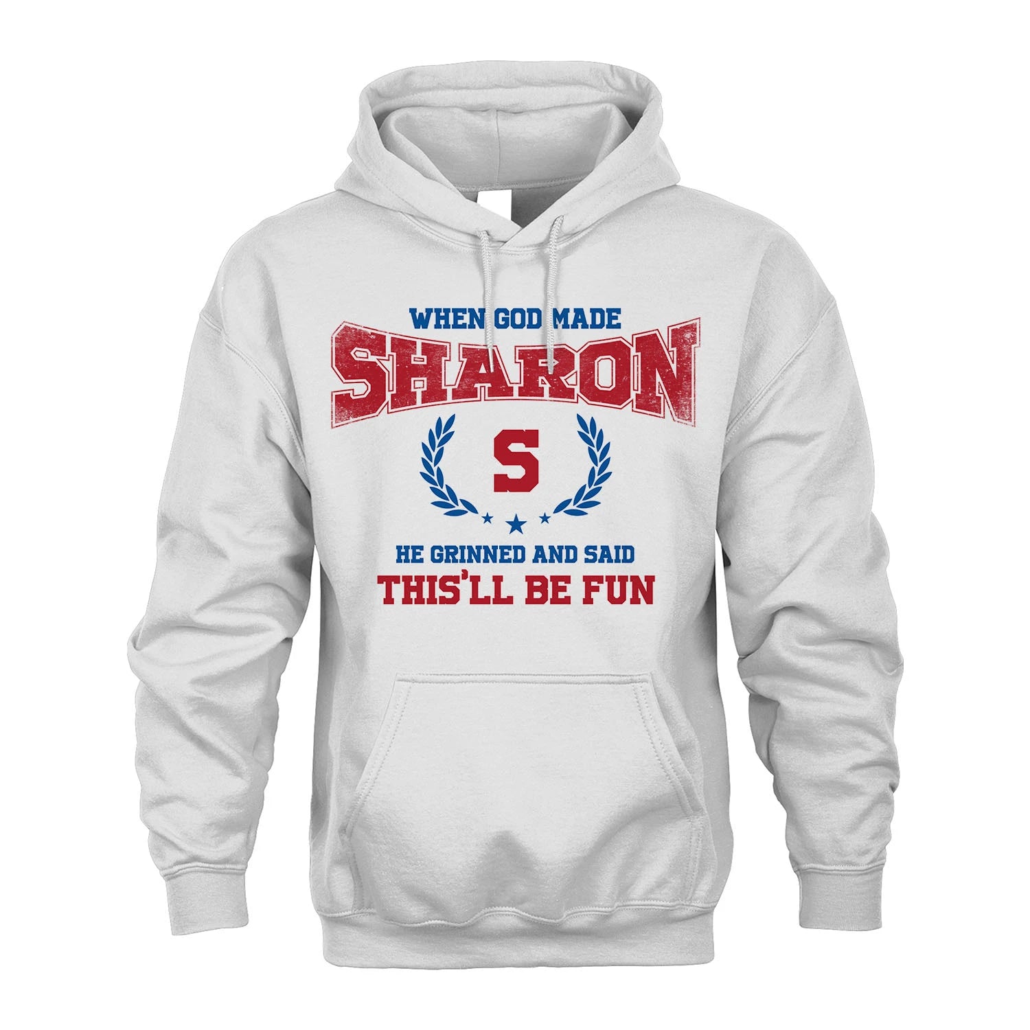 When God Made He Grinned And Said This'll Be Fun Shirt SHARON M1-12